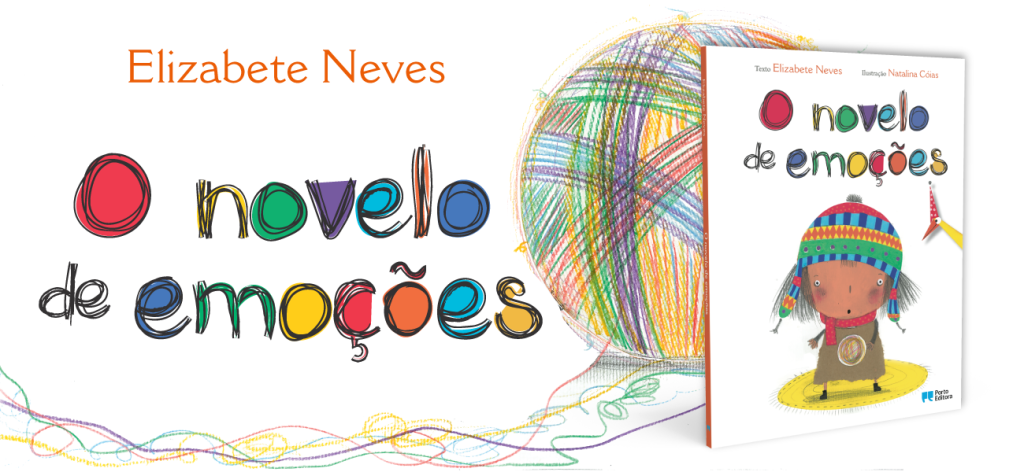 Sugestão de leitura  para os mais pequenos – “O Novelo das&nbsp;Emoções”