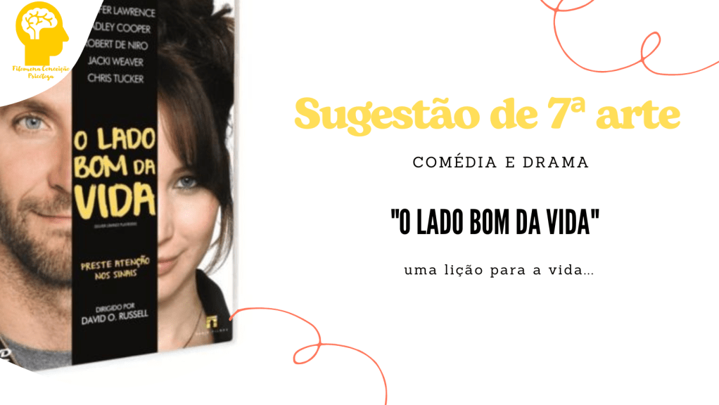 “O Lado Bom da Vida” – Sugestão de 7ª&nbsp;arte