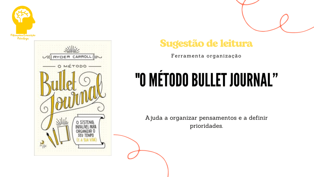 “O Método Bullet Journal” – Sugestão de&nbsp;Leitura