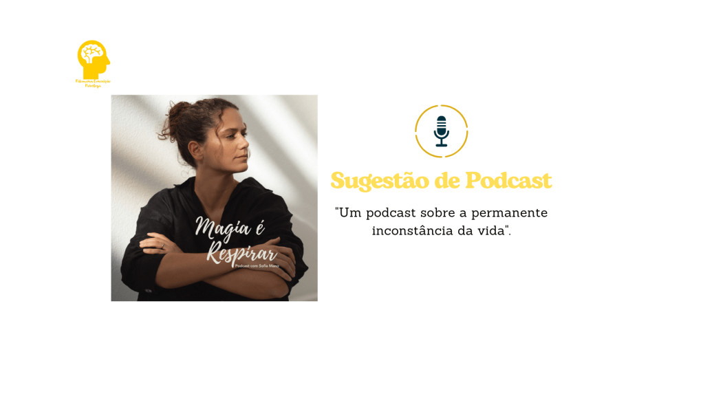 “Magia é Respirar” – Sugestão de&nbsp;Podcast